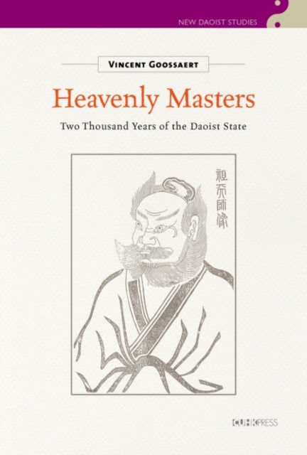 Heavenly Masters: Two Thousand Years of the Daoist State