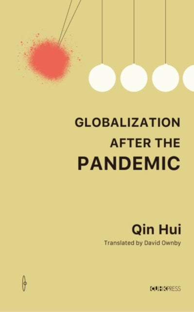 Globalization After the Pandemic – Thoughts on the Coronavirus