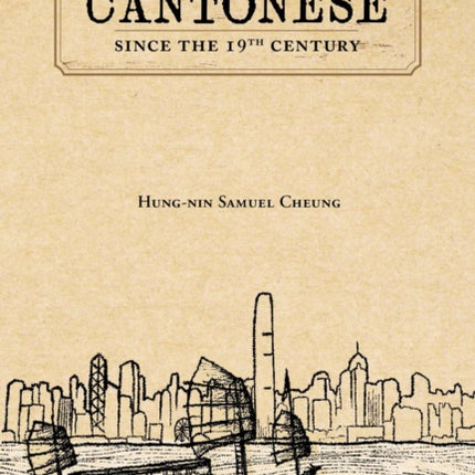 Cantonese: Since the Nineteenth Century