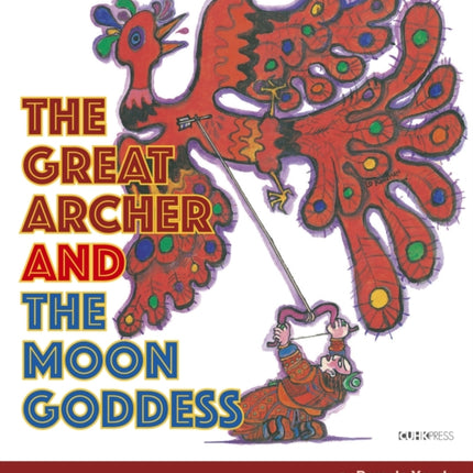 The Great Archer and the Moon Goddess: My Favourite Chinese Stories Series