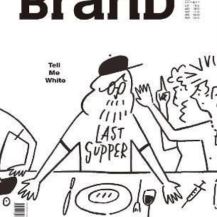 BranD No.58: Tell Me White