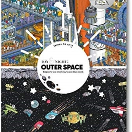 Day & Night: Outer Space: Explore the World Around the Clock