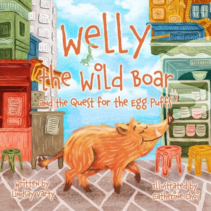 Welly the Wild Boar and the Quest for the Egg Puffs