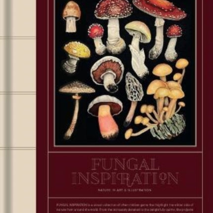 FUNGAL INSPIRATION: Art and design inspired by wild nature