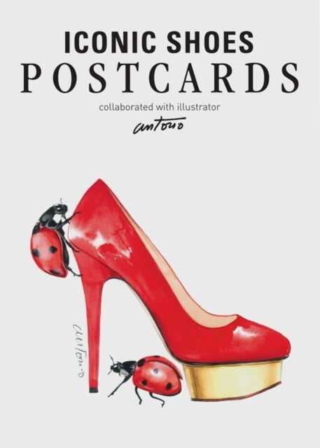 Fashionary Iconic Shoe Postcards: Illustrated By Antonio Soares