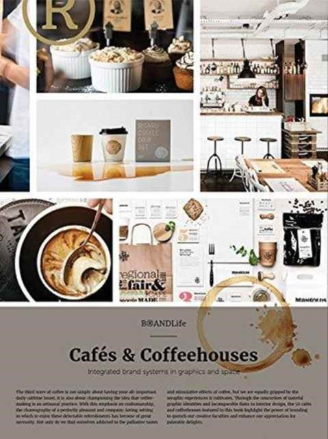 BrandLife: Cafes & Coffeehouses: Integrated brand systems in graphics and space