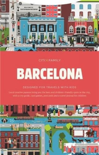 CITIxFamily City Guides - Barcelona: Designed for travels with kids