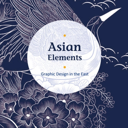 Asian Elements: Graphic Design in the East