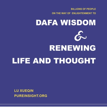 Dafa wisdom and renewing life and thought
