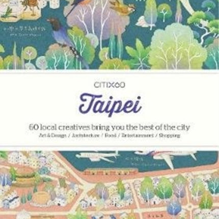 CITIx60 City Guides - Taipei (Updated Edition): 60 local creatives bring you the best of the city