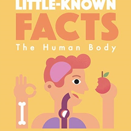 Little-known Facts: The Human Body