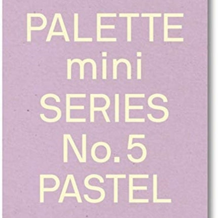 Palette Mini Series 05: Pastel: New light-toned graphics