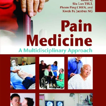 Pain Medicine – A Multidisciplinary Approach