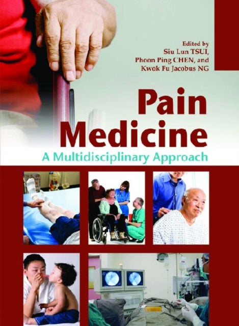 Pain Medicine – A Multidisciplinary Approach