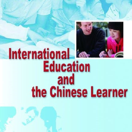 International Education and the Chinese Learner