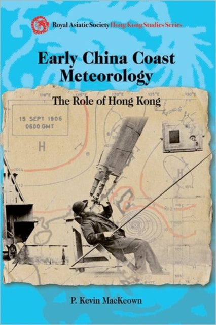 Early China Coast Meteorology – The Role of Hong