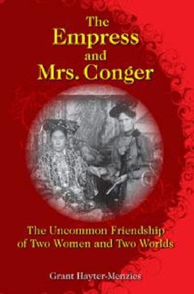 The Empress and Mrs. Conger  The Uncommon