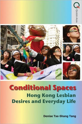 Conditional Spaces  Hong Kong Lesbian Desires and