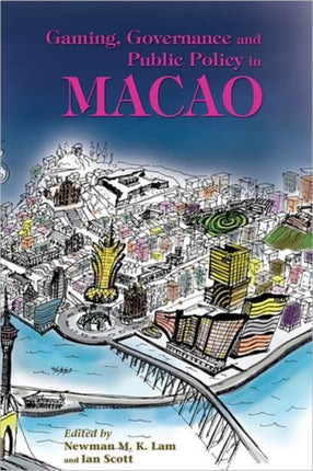 Gaming Governance and Public Policy in Macao