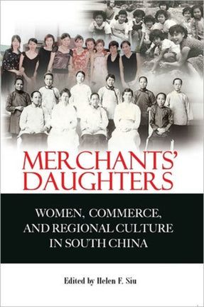 Merchants Daughters  Women Commerce and Regional