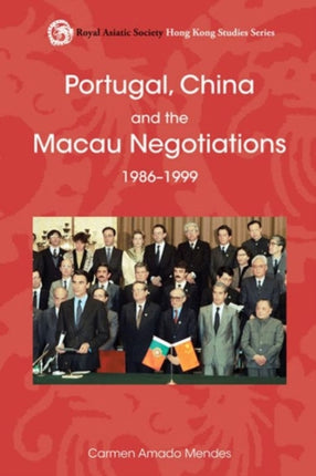 Portugal China and the Macau Negotiations