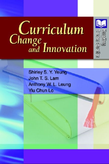 Curriculum Change and Innovation