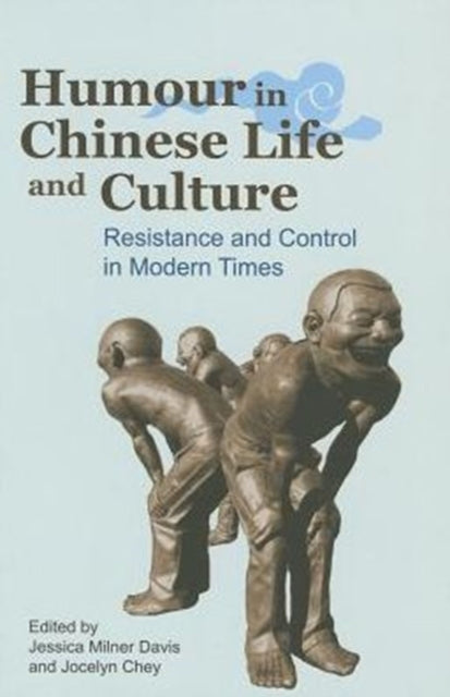 Humour in Chinese Life and Culture: Resistance
