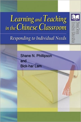 Learning and Teaching in the Chinese Classroom: