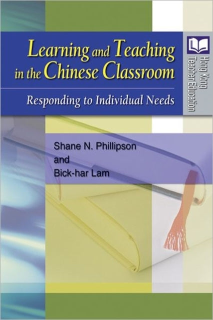 Learning and Teaching in the Chinese Classroom: