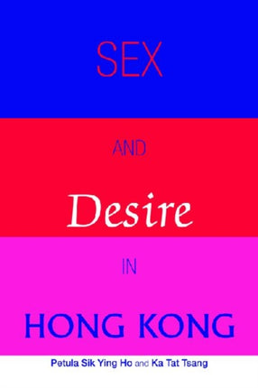 Sex and Desire in Hong Kong