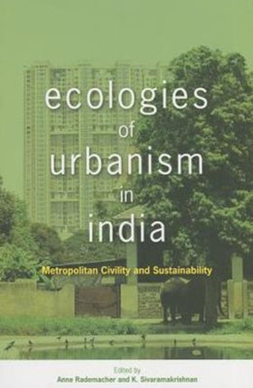 Ecologies of Urbanism in India: Metropolitan
