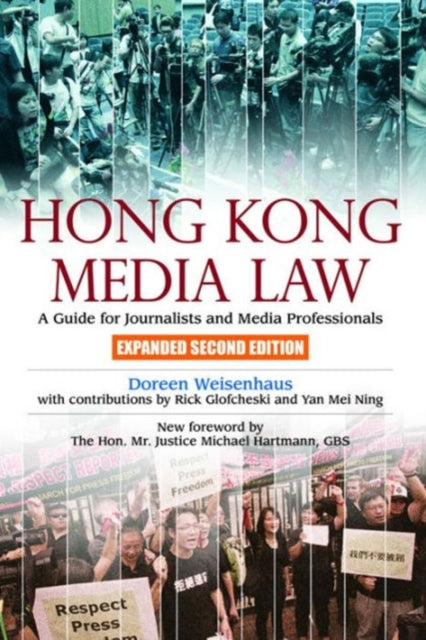 Hong Kong Media Law  A Guide for Journalists and Media Professionals 2e