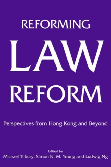 Reforming Law Reform  Perspectives from Hong Kong