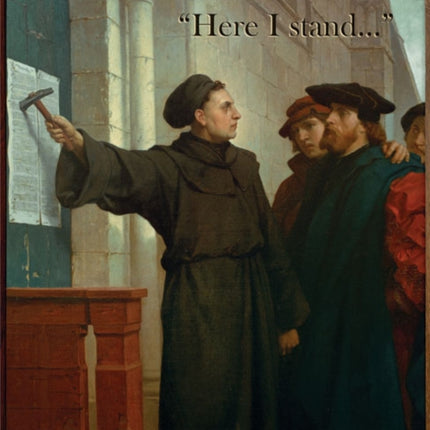 Martin Luther –  Here I Stand...