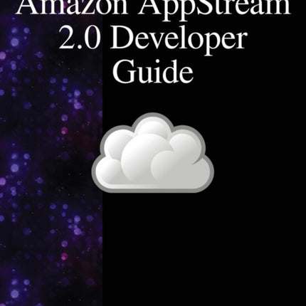 Amazon AppStream 2.0 Developer Guide