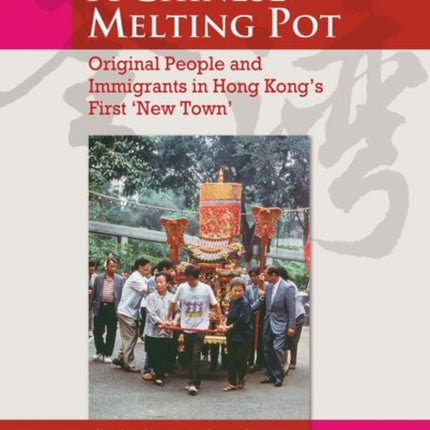 A Chinese Melting Pot: Original People and