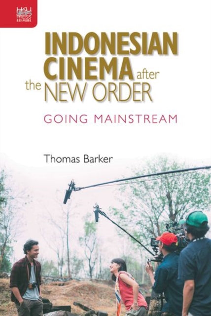 Indonesian Cinema after the New Order: Going