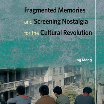 Fragmented Memories and Screening Nostalgia for