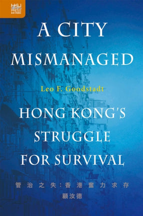 A City Mismanaged: Hong Kong’s Struggle for