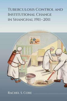 Tuberculosis Control and Institutional Change in