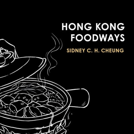 Hong Kong Foodways