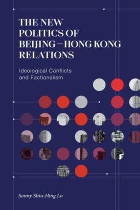 The New Politics of BeijingHong Kong Relations