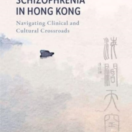 Psychosis and Schizophrenia in Hong Kong