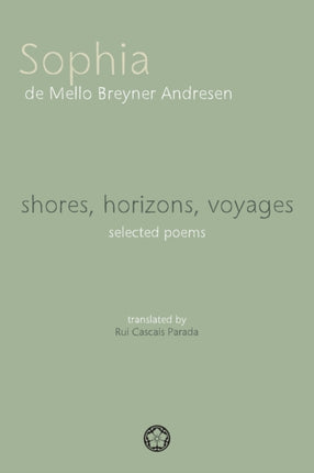 Shores Horizons Voyages... Selected Poems