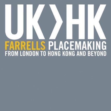 UKHK Farrells Placemaking From London To Hong