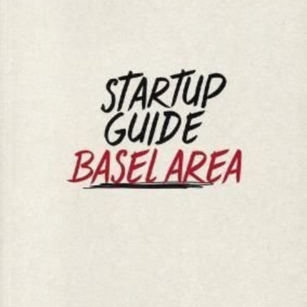 Startup Guide Basel Area