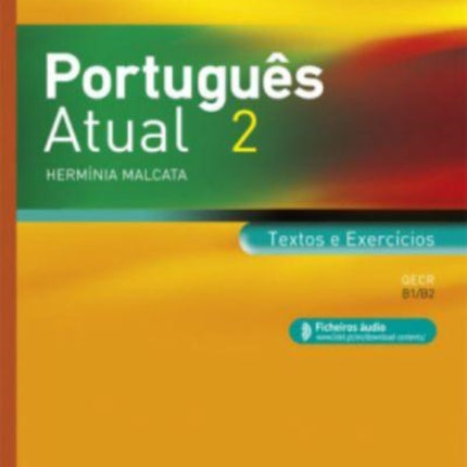 Portugues Atual: Book 2 + Ficheiros audio - Textos e Exercicios (B1/B2) 20