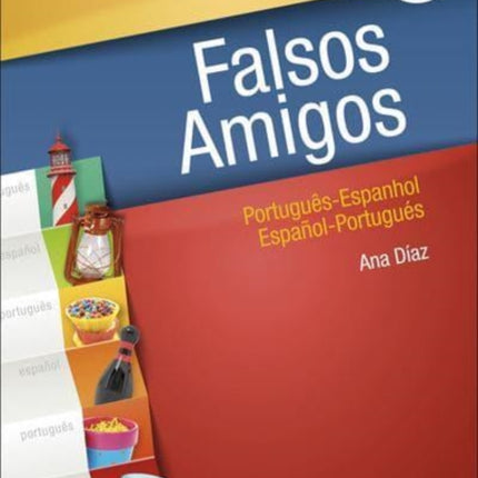 Falsos Amigos (Portuguese/Spanish - Spanish/Portuguese) - 3rd edition