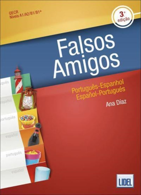 Falsos Amigos (Portuguese/Spanish - Spanish/Portuguese) - 3rd edition