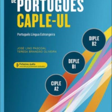 Exames de Portugues CAPLE-UL - CIPLE, DEPLE, DIPLE: Livro + Audio Online (Segu